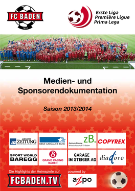 FCBADEN.TV Bold Oblique Spielplan FC Baden Saison 2013/2014 VORWORT FC Baden PRÄSIDIUM