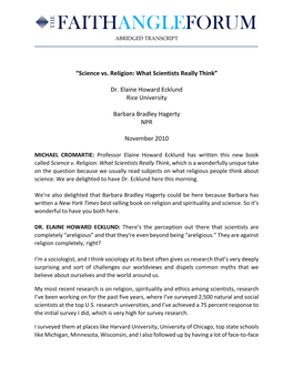 “Science Vs. Religion: What Scientists Really Think” Dr. Elaine Howard Ecklund and Barbara Bradley Hagerty  November 2010 Conversations