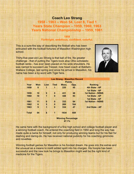 Coach Leo Strang 1958 - 1963 – Won 54, Lost 8, Tied 1 Years State Champion – 1959, 1960, 1963 Years National Championship – 1959, 1961