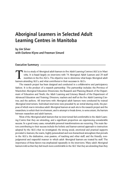 Aboriginal Learners in Selected Adult Learning Centres in Manitoba by Jim Silver with Darlene Klyne and Freeman Simard