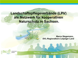 LPV) Als Netzwerk Für Kooperativen Naturschutz in Sachsen