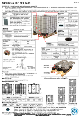 1000 Litres, IBC SLX 1400 IBC 20A- ΙV „ IBC SLX 1400 Is Intended to Contain Liquids with a Maximum Density of 1.4