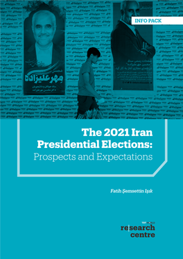The 2021 Iran Presidential Elections: Prospects and Expectations