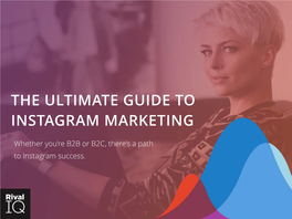 The Ultimate Guide to Instagram Marketing