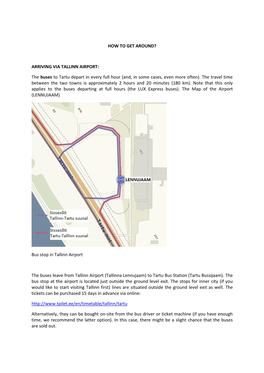 ARRIVING VIA TALLINN AIRPORT: the Buses to Tartu Depart in Every