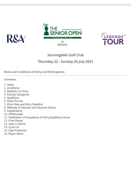 Sunningdale Golf Club Thursday 22 - Sunday 25 July 2021