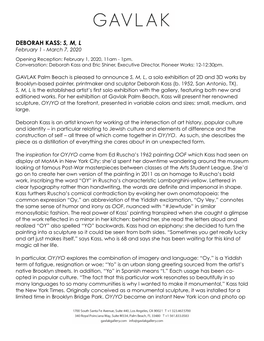 DEBORAH KASS: S, M, L February 1 - March 7, 2020 Opening Reception: February 1, 2020, 11Am - 1Pm