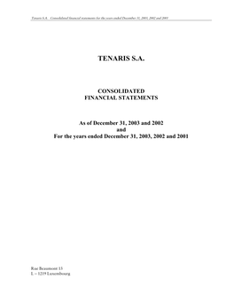 Tenaris S.A. Consolidated Financial Statements for the Years Ended December 31, 2003, 2002 and 2001