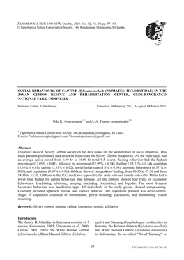 SOCIAL BEHAVIOURS of CAPTIVE Hylobates Moloch (PRIMATES: HYLOBATIDAE) in the JAVAN GIBBON RESCUE and REHABILITATION CENTER, GEDE-PANGRANGO NATIONAL PARK, INDONESIA