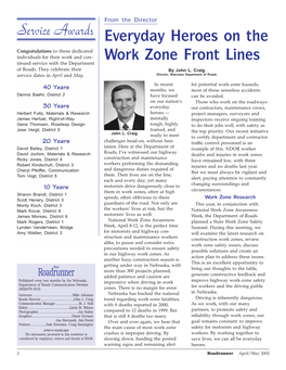 April/May 2002 Drivers’ Best Strategy for Increased Highway Work Zones: Safety Tips to Live by ➢ Stay Alert