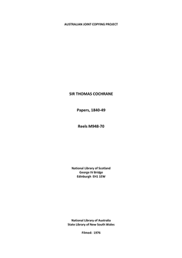 SIR THOMAS COCHRANE Papers, 1840-49 Reels M948-70