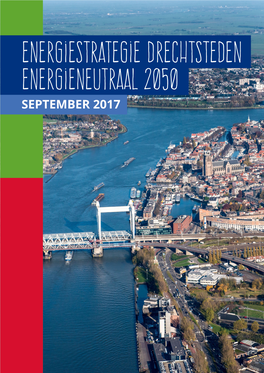 Energiestrategie Drechtsteden Energieneutraal 2050 SEPTEMBER 2017