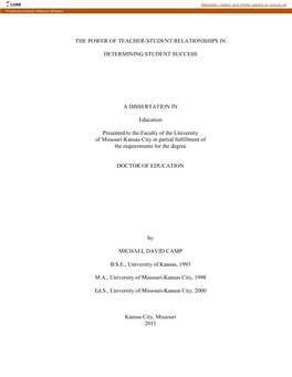 THE POWER of TEACHER-STUDENT RELATIONSHIPS in DETERMINING STUDENT SUCCESS a DISSERTATION in Education Presented to the Faculty O