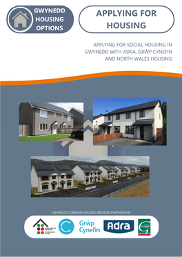 Applying for Social Housing in Gwynedd with Adra, Grŵp Cynefin and North Wales Housing