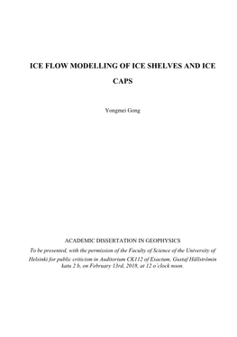 Ice Flow Modelling of Ice Shelves and Ice Caps