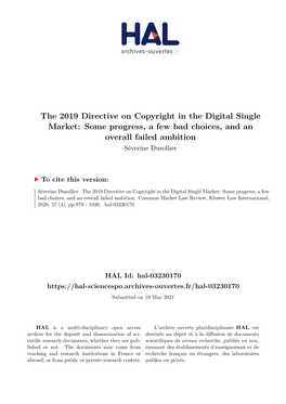 The 2019 Directive on Copyright in the Digital Single Market: Some Progress, a Few Bad Choices, and an Overall Failed Ambition Séverine Dusollier