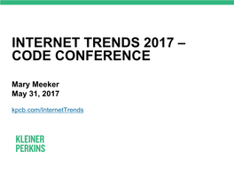 Internet Trends 2017 – Code Conference