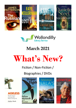 March 2021 What’S New? Fiction / Non-Fiction / Biographies / Dvds Fiction