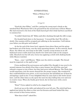 Good Job, Dear Eldon,” Said Eve, Patting the Young Man’S Cheek As She Watched Dean Winchester Fall to the Ground from the Second Story of Styne Manor