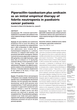 Piperacillin-Tazobactam Plus Amikacin As an Initial Empirical Therapy of Febrile Neutropenia in Paediatric Cancer Patients Hamidah A, Rizal a M, Nordiah a J, Jamal R