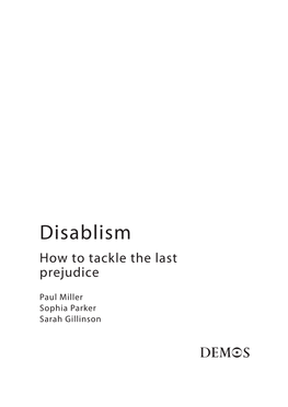 Disablism How to Tackle the Last Prejudice