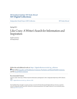 Like Crazy: a Writer’S Search for Information and Inspiration Sarah Lawrence SIT Study Abroad