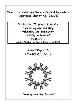 Council for Voluntary Service Central Lancashire Registered Charity No. 222247 Celebrating 78 Years of Service