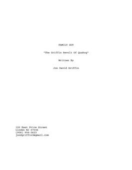 FAMILY GUY "The Griffin Revolt of Quahog" Written by Jon David