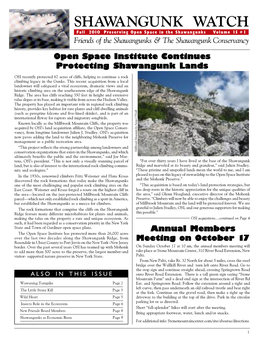 SHAWANGUNK WATCH Fall 2010 Preserving Open Space in the Shawangunks Volume 15#1 Friends of the Shawangunks & the Shawangunk Conservancy