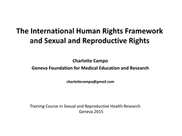 The International Human Rights Framework and Sexual and Reproductive Rights