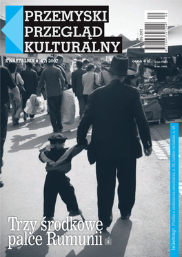 Trzy Środkowe Palce Rumunii 4 Felietony: PRZEMYSKI PRZEGLĄD KULTURALNY 4(7) 2007