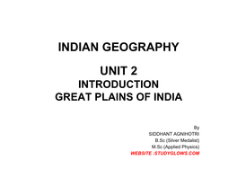 Indian Geography -The Northern Plains of India (Unit 2)