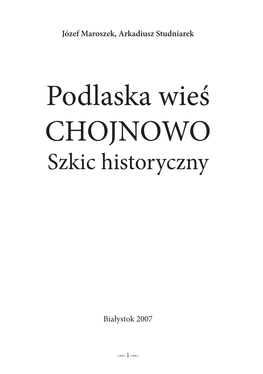 Podlaska Wieś CHOJNOWO Szkic Historyczny