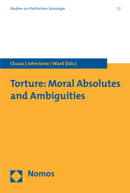 Torture: Moral Absolutes and Ambiguities