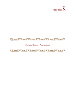 Appendix K Cultural Impact Assessment