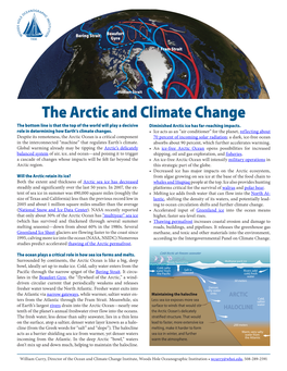 The Arctic and Climate Change the Bottom Line Is That the Top of the World Will Play a Decisive Diminished Arctic Ice Has Far-Reaching Impacts