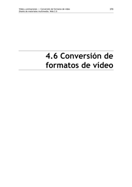 4.6 Conversión De Formatos De Vídeo