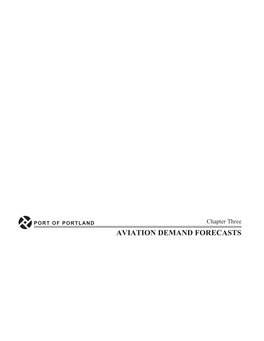 Aviation Demand Forecasts Chapter Three Port of Portland