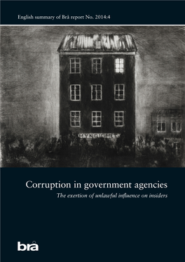 Corruption in Government Agencies Korruptionthe Exertion Ofi Unlawfulmyndighetssverige Influence on Insiders Otillåten Påverkan Mot Insider