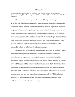 ABSTRACT MARKS, TIMOTHY JAMES. Development of a Genetic Toolbox for Geobacillus Kaustophilus Using Novel Bacteriophages GBK1