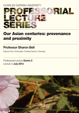 Our Asian Centuries: Provenance and Proximity