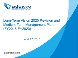 Long-Term Vision 2020 Revision and Medium-Term Management Plan (FY2018-FY2020)