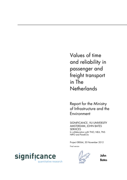 Values of Time and Reliability in Passenger and Freight Transport in the Netherlands