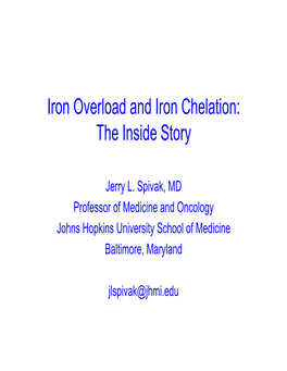 Iron Overload and Iron Chelation: the Inside Story