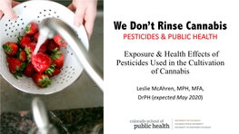 Exposure & Health Effects of Pesticides Used in the Cultivation Of