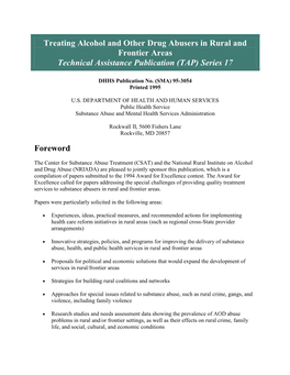 Treating Alcohol and Other Drug Abusers in Rural and Frontier Areas Technical Assistance Publication (TAP) Series 17