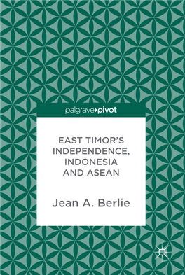 Jean A. Berlie East Timor’S Independence, Indonesia and ASEAN Jean A