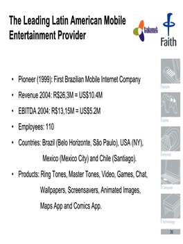 The Leading Latin American Mobile Entertainment Provider