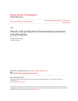 Bench Scale Production of Ammonium Potassium Polyphosphate Charles Arthur Hodge Iowa State University