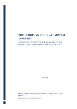 The European Union Aluminium Industry the Impact of the Eu Trade Measures on the Competitiveness of Downstream Activities